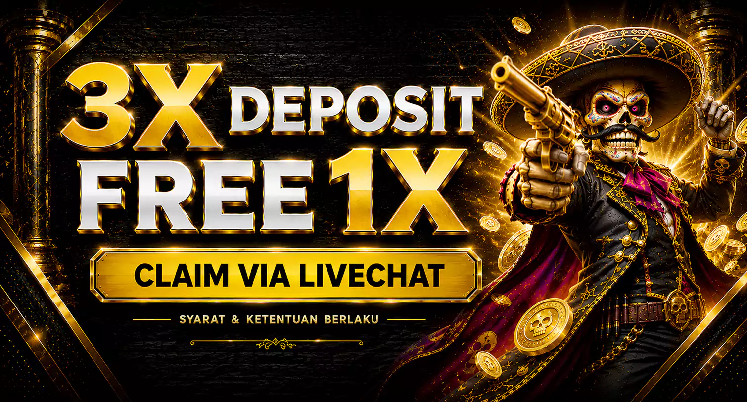 3X DEPOSIT FREE 1 X